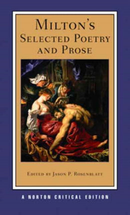 Milton's Selected Poetry and Prose: A Norton Critical Edition