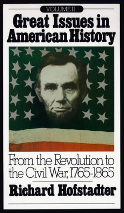 Great Issues In American History Vol 1 17651865