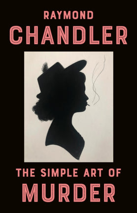 The Simple Art of Murder