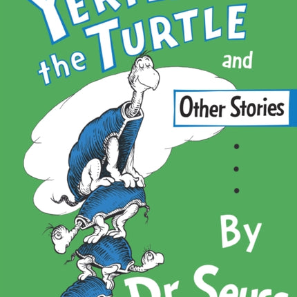 Yertle the Turtle and Other Stories