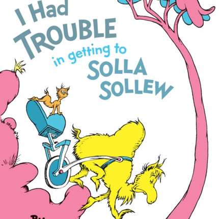 I Had Trouble in Getting to Solla Sollew