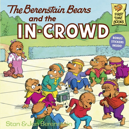 The Berenstain Bears and the inCrowd First time