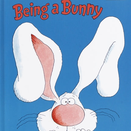 Its Not Easy Being a Bunny