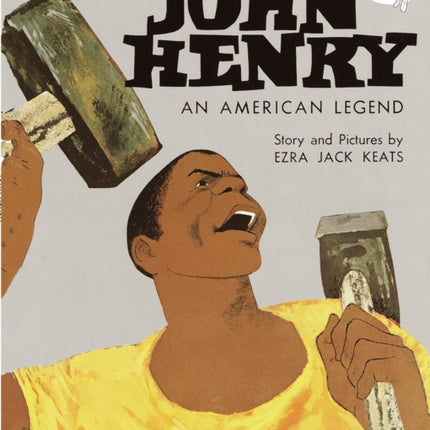 John Henry: An American Legend