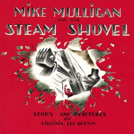 Mike Mulligan and His Steam Shovel