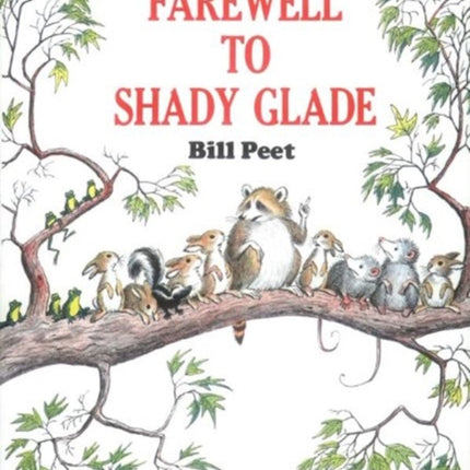 Farewell to Shady Glade