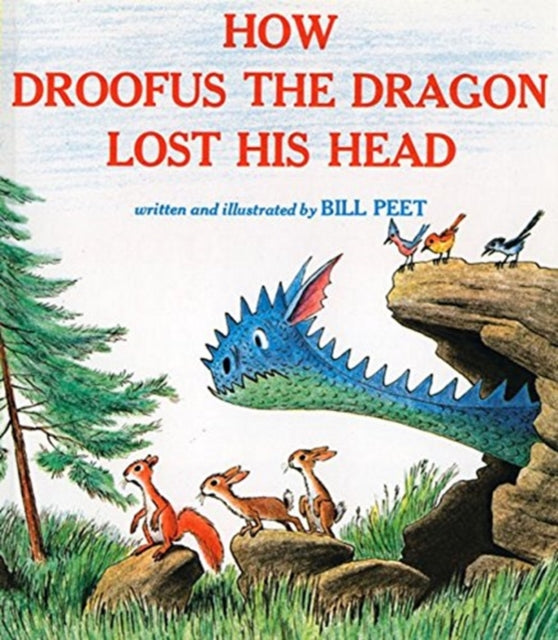 How Droofus the Dragon Lost His Head