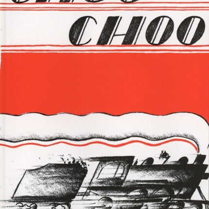 Choo Choo The Story of a Little Engine Who Ran