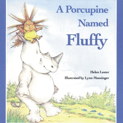 A Porcupine Named Fluffy