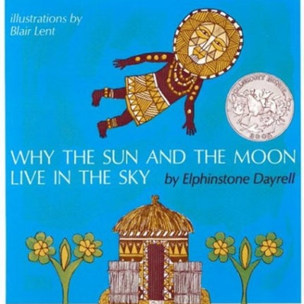 Why the Sun and the Moon Live in the Sky