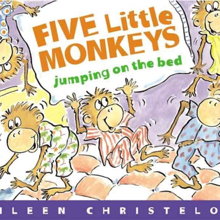 Five Little Monkeys Jumping on the Bed