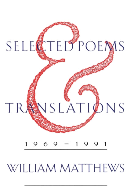 Selected Poems and Translations, 1969-1991