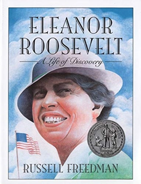 Eleanor Roosevelt: A Life of Discovery