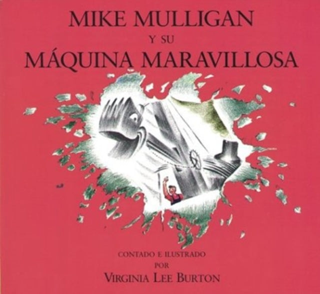 Mike Mulligan Y Su Maquina Maravillosa