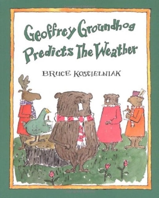 Geoffrey Groundhog Predicts the Weather