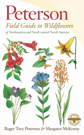 Peterson Field Guide To Wildflowers, A