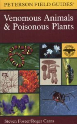 Field Guide to Venomous Animals and Poisonous Plants