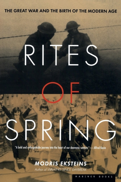 Rites of Spring The Great War and the Birth of