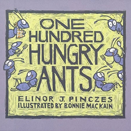 One Hundred Hungry Ants