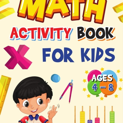 Math Activity Book for Kids Ages 48 Kindergarten and 1st Grade Math Workbook Fun Kindergarten Math Workbook for Homeschool or Class Use