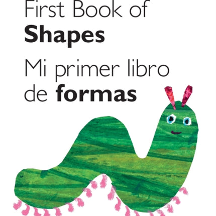 My Very First Book of Shapes / Mi primer libro de formas: Bilingual Edition