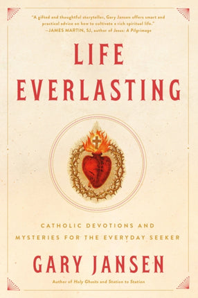 Life Everlasting Catholic Devotions and Mysteries