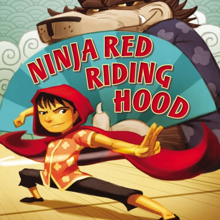 Ninja Red Riding Hood