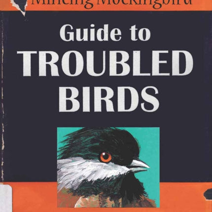 Guide to Troubled Birds