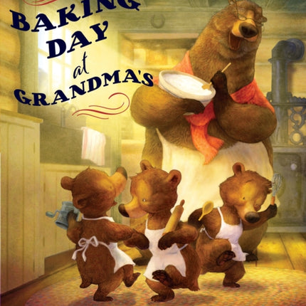 Baking Day at Grandma's