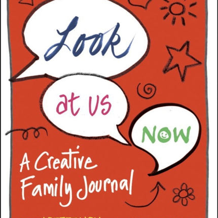 Look At Us Now: A Creative Family Journal