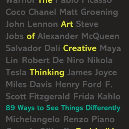 The Art of Creative Thinking: 89 Ways to See Things Differently