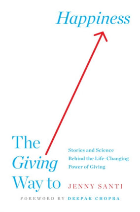 The Giving Way to Happiness Stories and Science