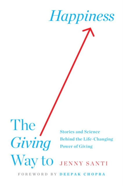 The Giving Way to Happiness Stories and Science