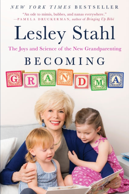 Becoming Grandma The Joys and Science of the New