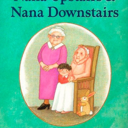 Nana Upstairs and Nana Downstairs