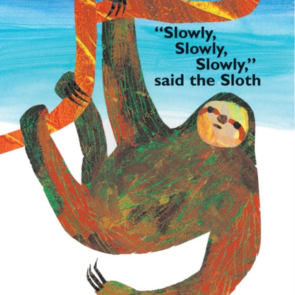 Slowly Slowly Slowly Said the Sloth