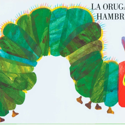 La oruga muy hambrienta: Spanish board book