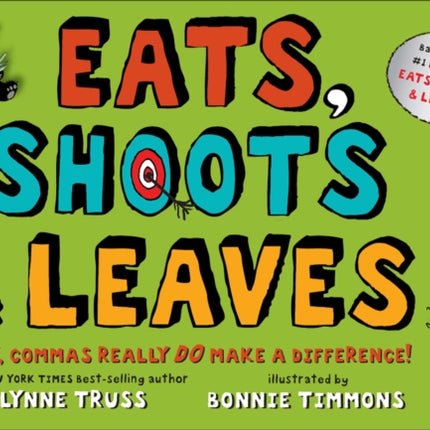 Eats, Shoots & Leaves: Why, Commas Really Do Make a Difference!