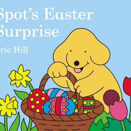 Spot's Easter Surprise