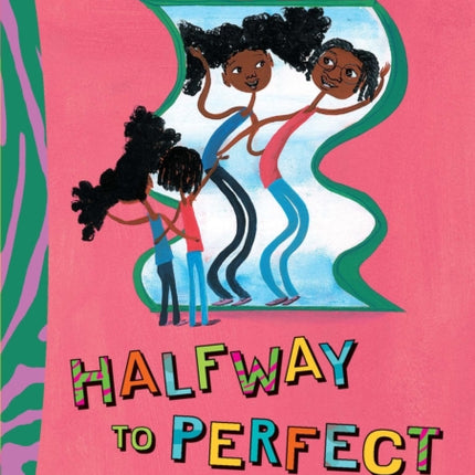 Halfway to Perfect: A Dyamonde Daniel Book