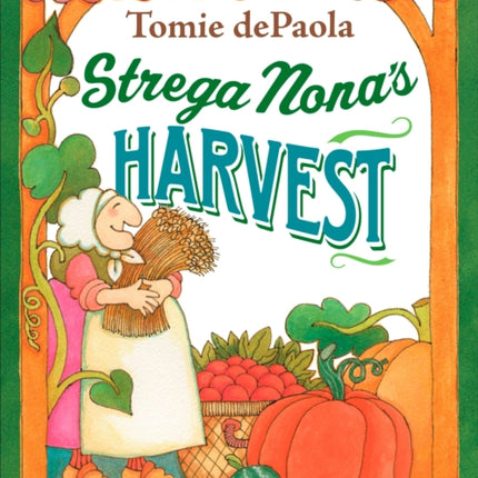 Strega Nona's Harvest