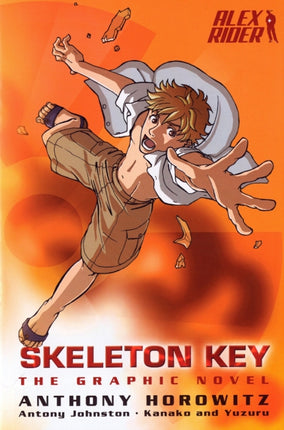 Skeleton Key The Graphic Novel Alex Rider Graphic