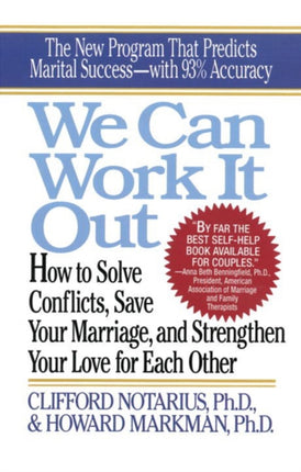 We Can Work It Out How to Solve Conflicts Save Your Marriage and Strengthen Your Love for Each Other Perigee