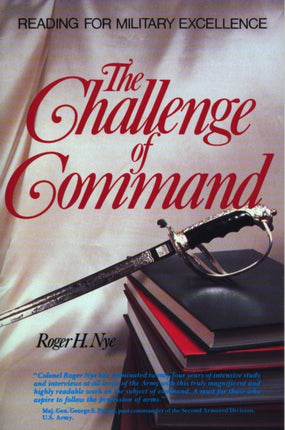 The Challenge of Command: Reading for Military Excellence