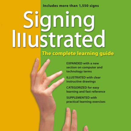 Signing Illustrated The Complete Learning Guide