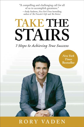 Take the Stairs 7 Steps to Achieving True Success