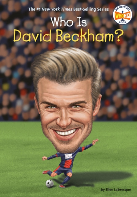 Who Is David Beckham?