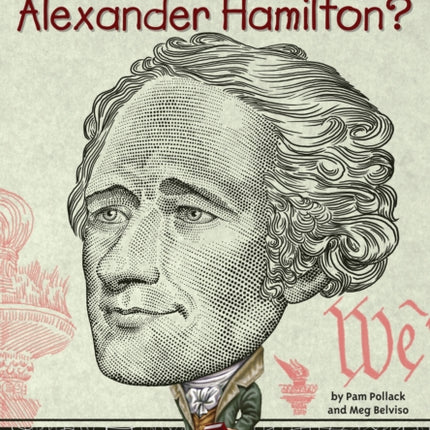 Who Was Alexander Hamilton?