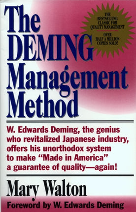 The Deming Management Method The Bestselling Classic for Quality Management