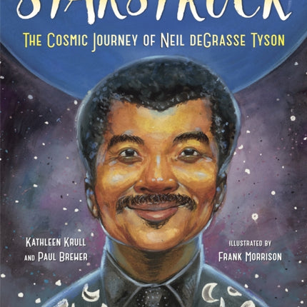 Starstruck: The Cosmic Journey of Neil deGrasse Tyson